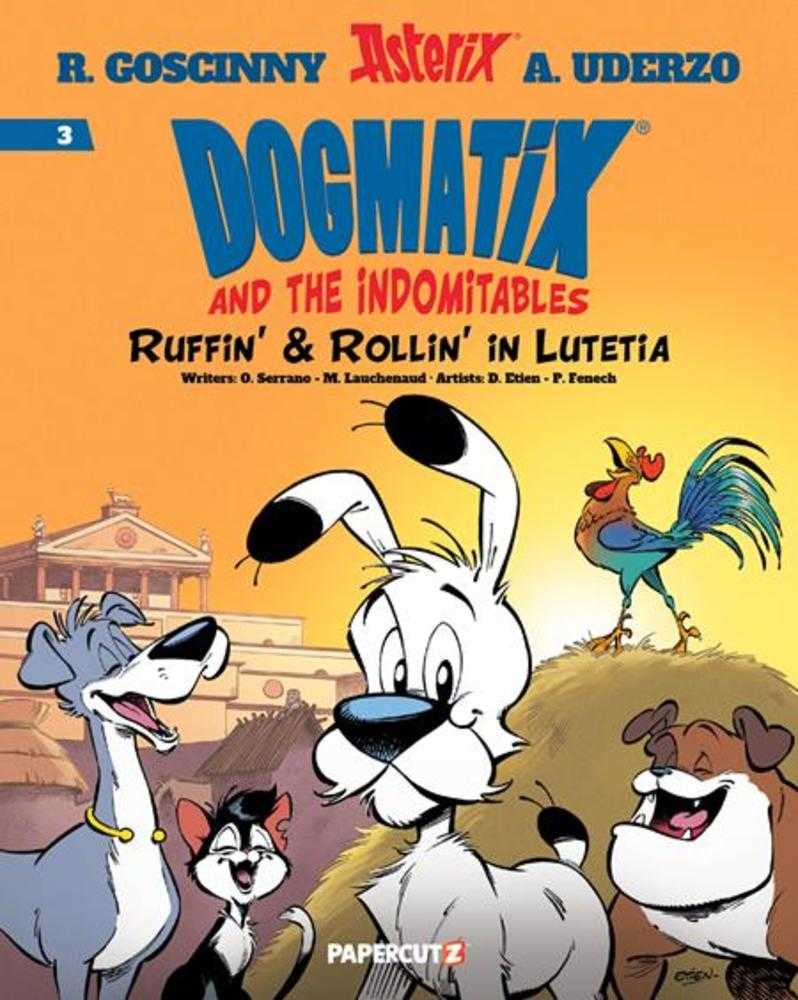 Dogmatix & The Indomitables Hardcover Volume 03 Ruffin & Rollin In Lutetia