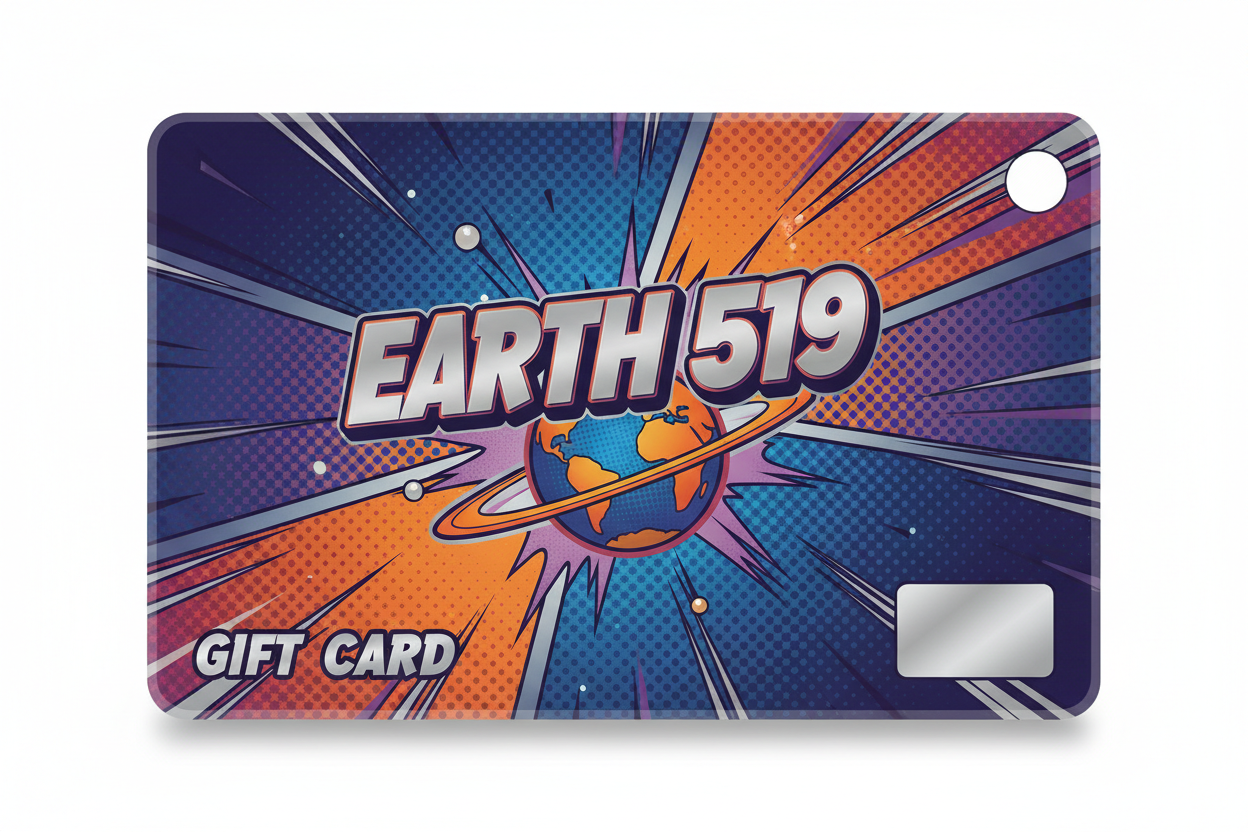 The Earth 519 Gift Card. It's a credit card type item that has the Earth 519 logo on it.