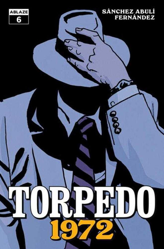 Torpedo 1972 #6 (Of 6) Cover A Leandro Fernandez (Mature)