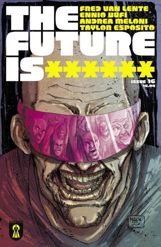 Future Is ****** #16 Cover A Kevin Mellon (Mature)