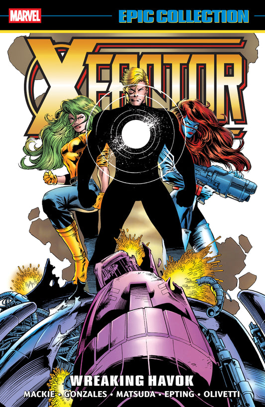 X-Factor Epic Collect TPB Volume 10 Wreaking Havok