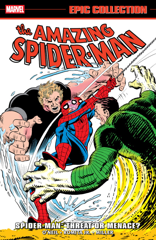 Amazing Spider-Man Epic Collection: Spider-Man   Threat Or Menace?
