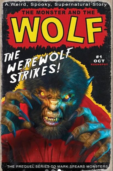 Mark Spears Monsters The Monster & The Wolf #1 Cover A Mark Spears Blind Bag